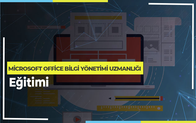 Office Bilgi Yönetim Uzmanlığı